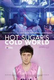 Hot Sugar's Cold World постер