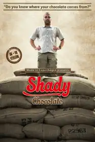 Shady Chocolate постер
