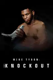Mike Tyson: The Knockout постер