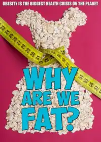 Чому ми жиріємо? постер