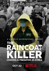 Убивця в дощовику: Полювання на корейського хижака постер